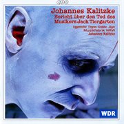 Kalitzke : Bericht Uber Den Tod Des Musikers Jack Tiergarten cover image cdn