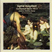 Karg-Elert : Harmonium Works, Vol. 3 cover image cdn