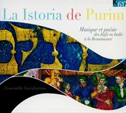 La Istoria De Purim : Musique Et Poésie Des Juifs En Italie À La Renaissance cover image cdn