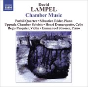 Lampel, D. : Chamber Music. String Quartet / String Sextet / Piano Sonata / Violin Sonata / Prelu... cover image cdn