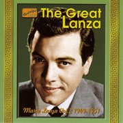 Lanza, Mario : The Great Lanza (1949-1951) cover image cdn