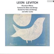 Levitch, L. : String Quartet No. 1 / Quartet, Op. 3 / Quintet For Flute And Strings, Op. 5 cover image cdn