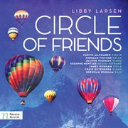 Libby Larsen : Circle Of Friends cover image cdn
