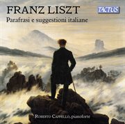 Liszt : Italian Inspiration & Paraphrases cover image cdn