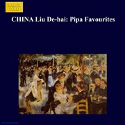 Liu De-Hai : Pipa Favourites cover image cdn