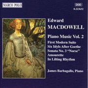 Macdowell : First Modern Suite / 6 Idyls / Sonata No. 3 cover image cdn