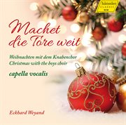 Machet Die Tore Weit : Weihnachten Mit Dem Knabenchor cover image cdn