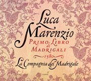 Marenzio : Primo Libro Di Madrigali A Cinque Voci cover image cdn