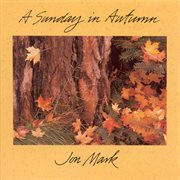 Mark, Jon : Sunday In Autumn (a) cover image cdn