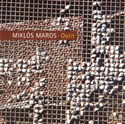 Maros : Oolit / Descort / Dimensions / Trombone Concerto / Circulation / Concerto Grosso cover image cdn