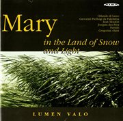 Mary In The Land Of Snow And Light cover image cdn
