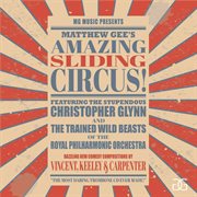 Matthew Gee's Amazing Sliding Circus cover image cdn