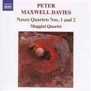 Maxwell Davies, P. : Naxos Quartets Nos. 1 And 2 cover image cdn