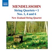 Mendelssohn, Felix : String Quartets, Vol. 1. String Quartets Nos. 1, 4, 6 cover image cdn