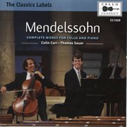 Mendelssohn : Complete Works For Cello & Piano cover image cdn
