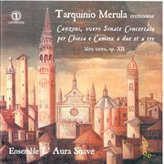 Merula : Canzoni Overo Sonate Concertate Per Chiesa E Camera, Book 3, Op. 12 cover image cdn
