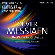 Messiaen : Orchestral Works cover image cdn