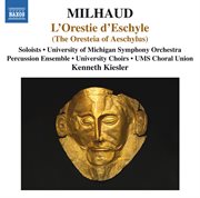 Milhaud : L'orestie D'eschyle cover image cdn