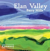 Mills : Elan Valley cover image cdn