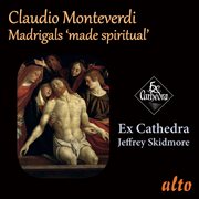 Monteverdi : Madrigals. Made Spiritual cover image cdn