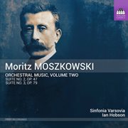 Moszkowski : Orchestral Music, Vol. 2 cover image cdn