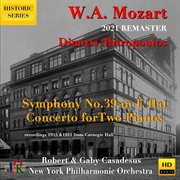 Mozart : Concerto For 2 Pianos, K. 365 & Symphony No. 39, K. 543 (2021 Remastered) cover image cdn