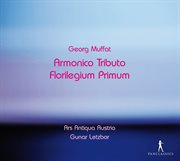 Muffat : Armonico Tributo. Florilegium Primum cover image cdn