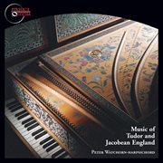 Music Of Tudor And Jacobean England cover image cdn