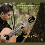 Musica De Las Americas, Vol. 7 : Agua Y Vino cover image cdn