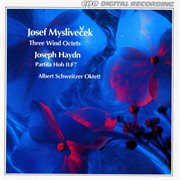 Myslivecek : Three Wind Octets. Haydn. Partita, Hob.ii cover image cdn