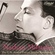Nathan Milstein : The U.s. Armed Forces Studio Recordings cover image cdn