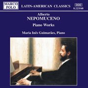 Nepomuceno : Piano Works cover image cdn