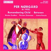 Norgard : Viola Concerto, 'remembering Child' / Between cover image cdn