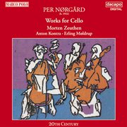 Norgard : Works For Cello cover image cdn