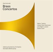 Ole Schmidt : Brass Concertos cover image cdn