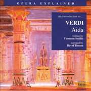 Opera Explained : Verdi. Aida cover image cdn