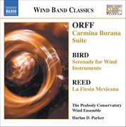 Orff : Carmina Burana Suite / Bird. Serenade / Reed. La Fiesta Mexicana cover image cdn