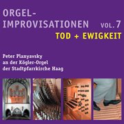 Organ Improvisations, Vol. 7 : Death & Eternity cover image cdn