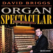Organ Recital : Briggs, David. Briggs, D. / Walton, W. / Fauré, G. / Nevin, G.b. / Vierne, L. / R... cover image cdn