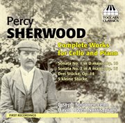 Percy Sherwood : Complete Works For Cello And Piano cover image cdn