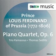 Prince Louis Ferdinand : Piano Quartet, Op. 6 cover image cdn