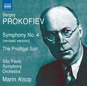 Prokofiev : Symphony No. 4 (revised 1947 Version) & L'enfant Prodigue (the Prodigal Son) cover image cdn