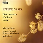 Pēteris Vasks : Oboe Concerto, Vēstījums & Lauda cover image cdn