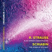 R. Strauss : Also Sprach Zarathustra, Op. 30, Trv 176. Scriabin. The Poem Of Ecstasy, Op. 54 (live) cover image cdn