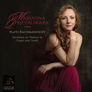 Rachmaninoff : Variations On A Theme Of Chopin, Op. 22 & Variations On A Theme Of Corelli, Op. 42 cover image cdn