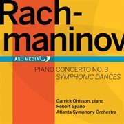 Rachmaninov : Piano Concerto No. 3. Symphonic Dances cover image cdn