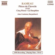 Rameau : Pieces De Clavecin / Cinq Pieces / La Dauphine cover image cdn