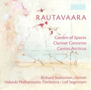 Rautavaara, E. : Garden Of Spaces / Clarinet Concerto / Cantus Arcticus cover image cdn