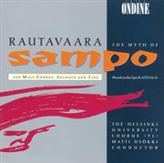 Rautavaara, E. : Sammon Ryosto (the Rape Of The Sampo) (the Myth Of Sampo) [opera] cover image cdn