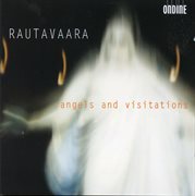 Rautavaara : Angels And Visitations cover image cdn